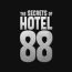 The Secrets of Hotel 88 March 17 2026